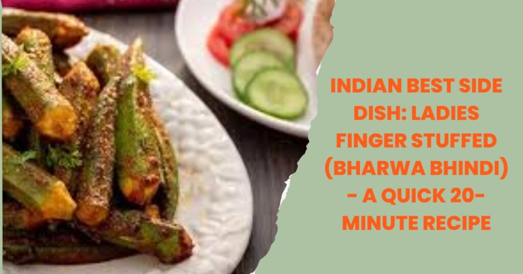 indian-best-side-dish-ladies-finger-stuff-bharwa-bhindi-20-min-recipe