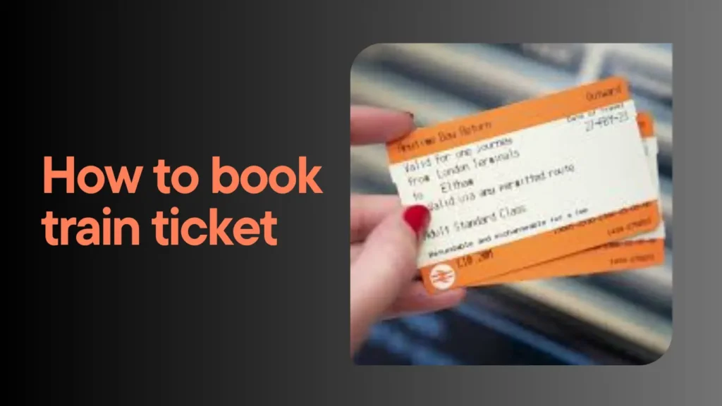 How to book train ticket
