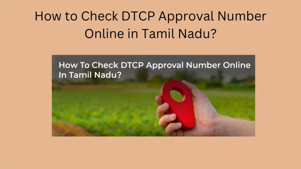 How to Check DTCP Approval Number Online in Tamil Nadu?
