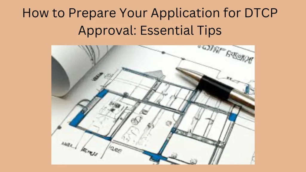 How to Prepare Your Application for DTCP Approval: Essential Tips