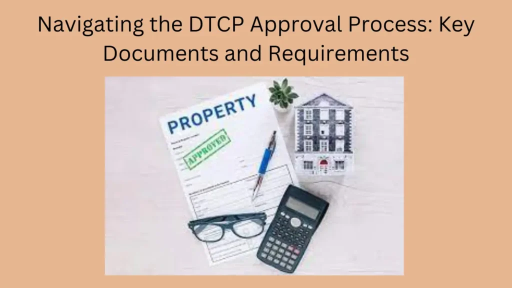 Navigating the DTCP Approval Process: Key Documents and Requirements